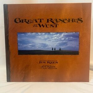 SIGNED- Great Ranches Of The West -Jim Keen- Hardcover Western Photography